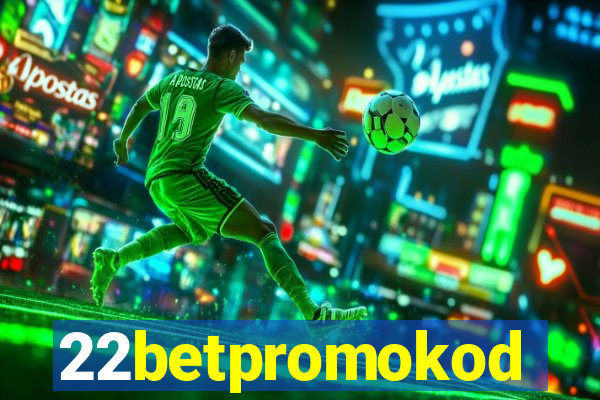 22betpromokod