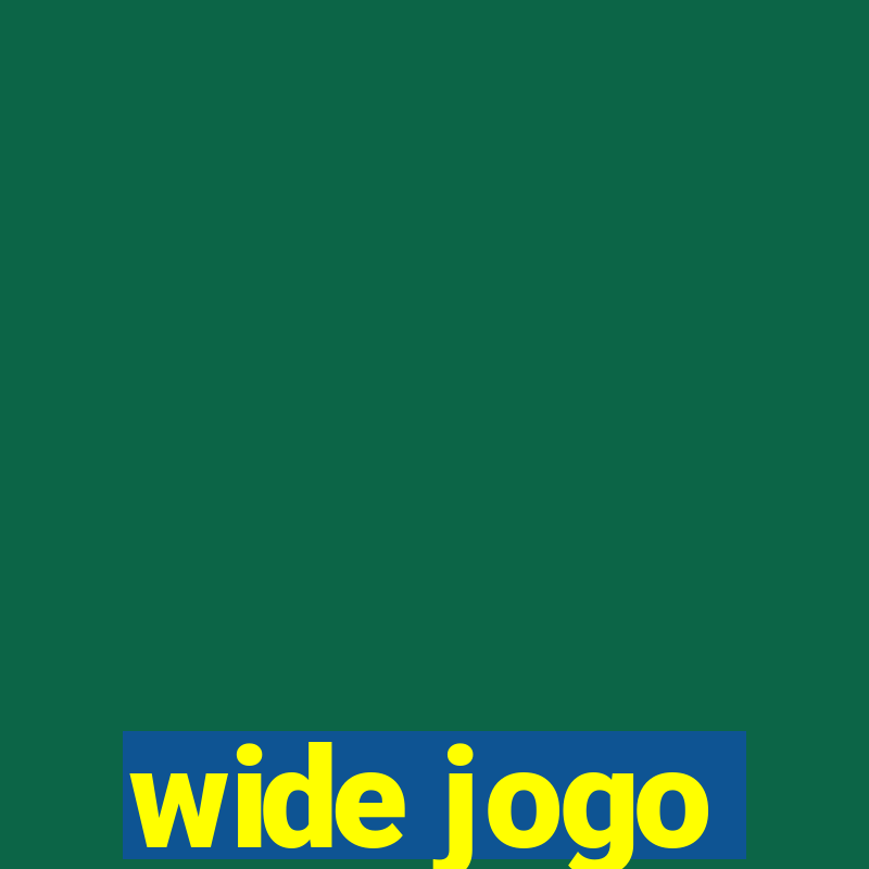 wide jogo