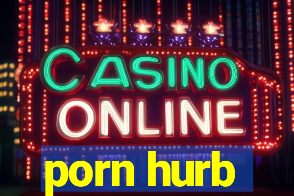 porn hurb