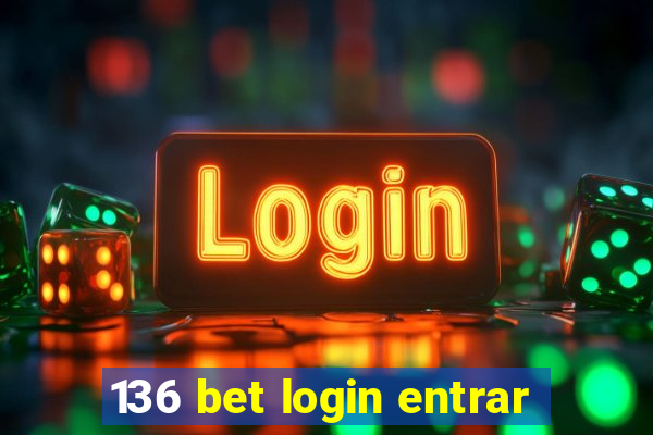 136 bet login entrar