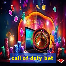 call of duty bet