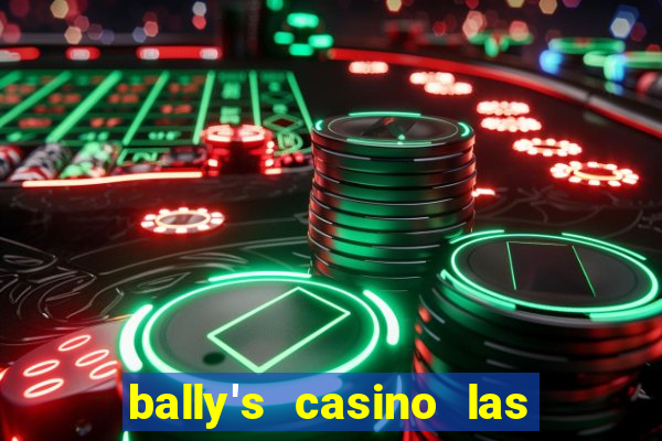 bally's casino las vegas nevada