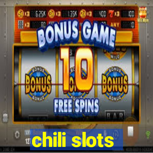 chili slots