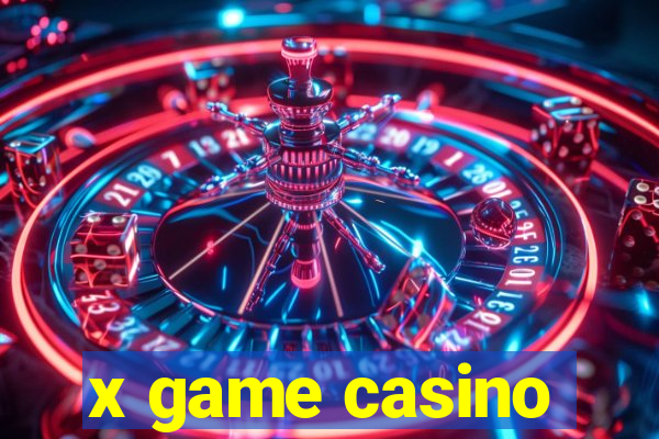 x game casino