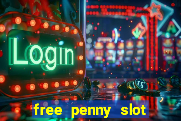 free penny slot machines com