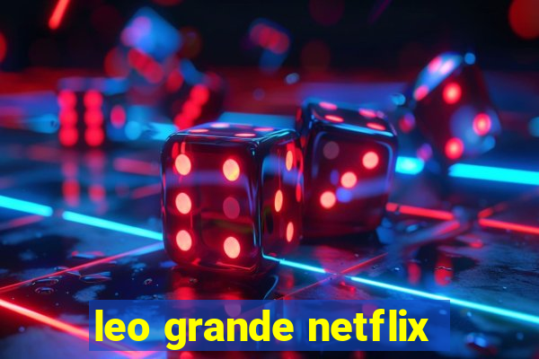 leo grande netflix