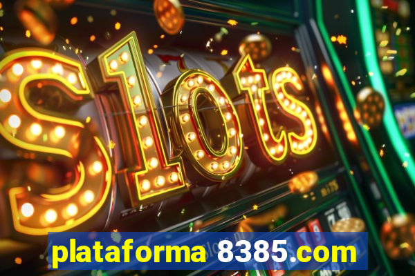 plataforma 8385.com