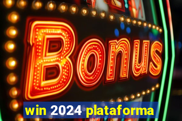 win 2024 plataforma