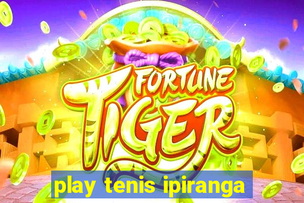 play tenis ipiranga