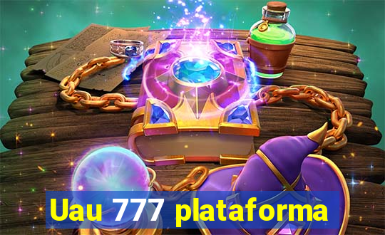 Uau 777 plataforma