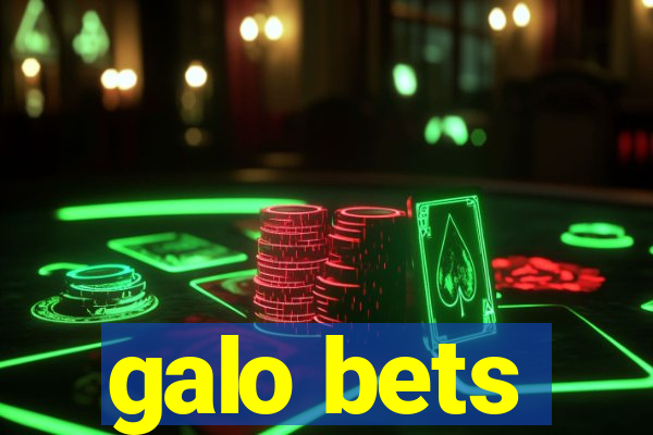 galo bets