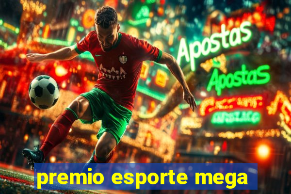 premio esporte mega