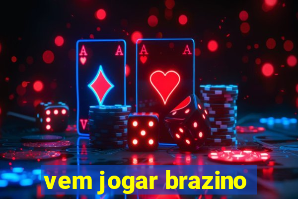 vem jogar brazino