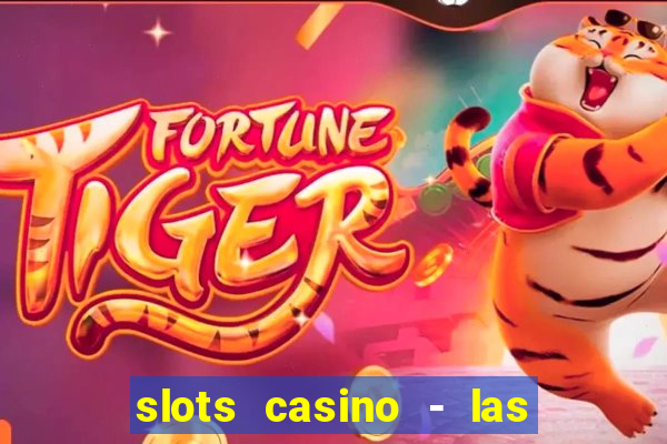 slots casino - las vegas slots apk