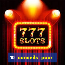 10 conseils pour une premiere visite au casino