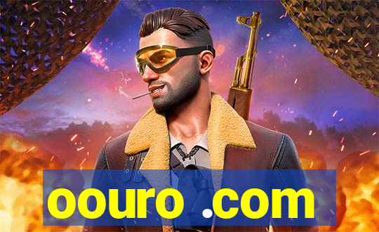 oouro .com