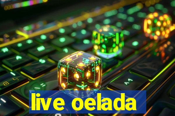 live oelada