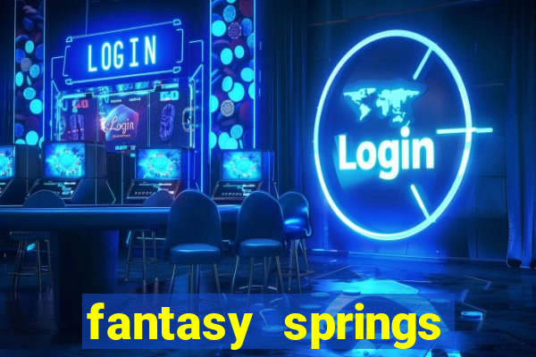 fantasy springs resort casino