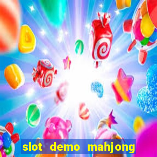 slot demo mahjong ways 2