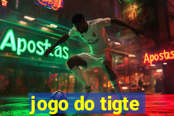 jogo do tigte