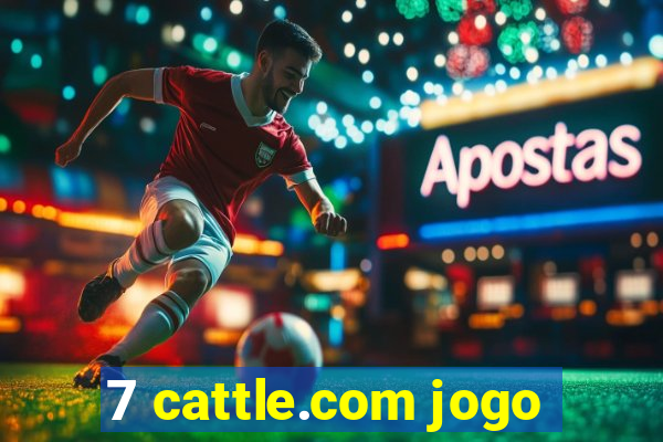 7 cattle.com jogo