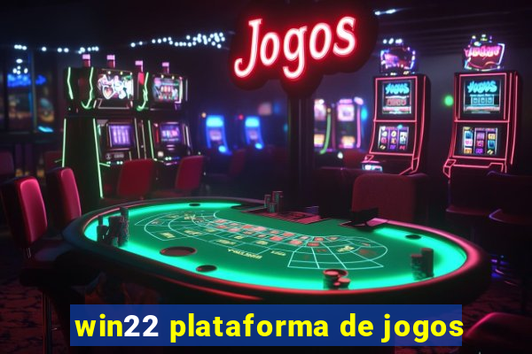 win22 plataforma de jogos