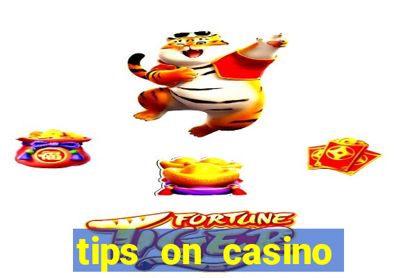 tips on casino slot machines