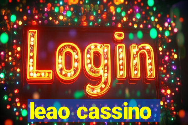 leao cassino