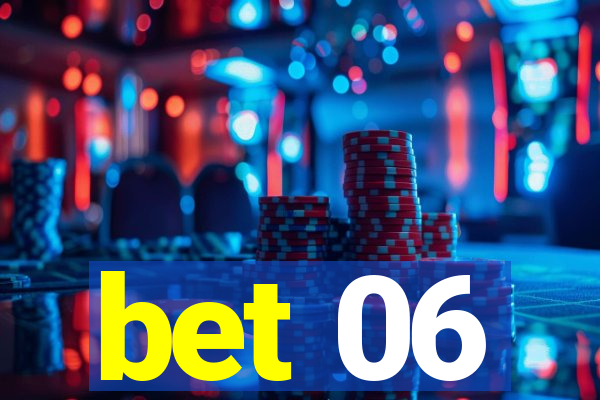 bet 06