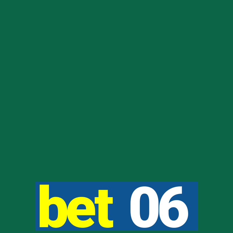 bet 06