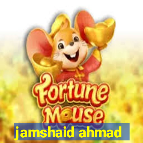 jamshaid ahmad