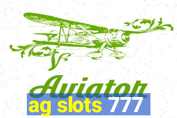 ag slots 777