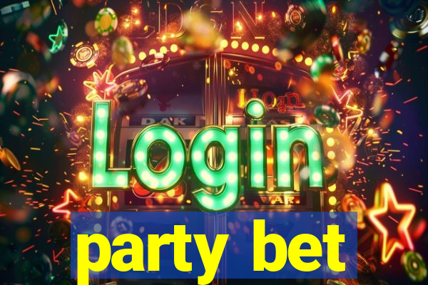 party bet