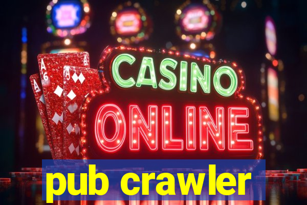 pub crawler