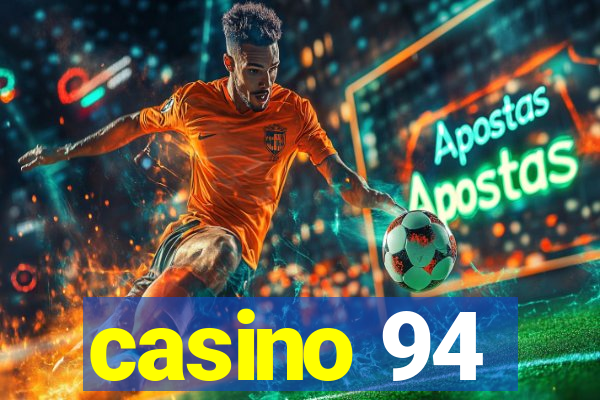 casino 94