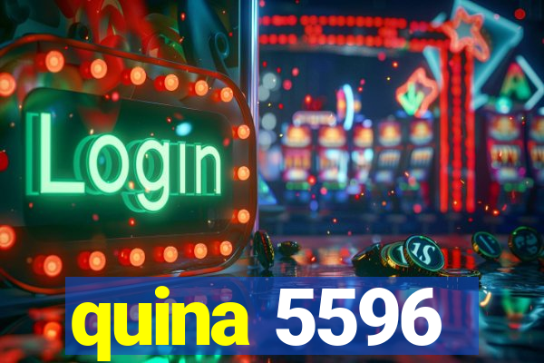 quina 5596