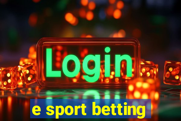 e sport betting