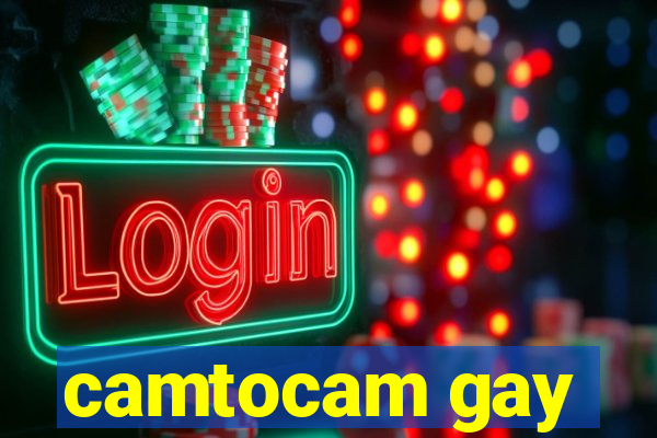 camtocam gay