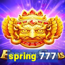 spring 777