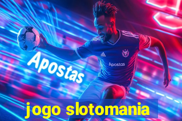 jogo slotomania