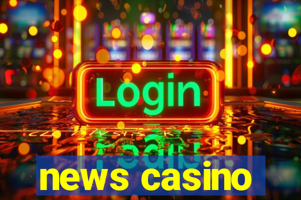 news casino