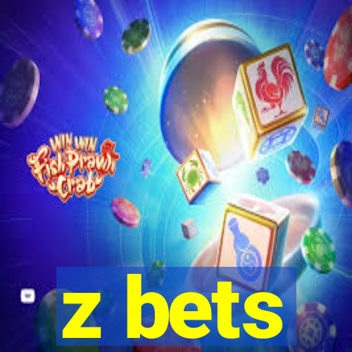 z bets