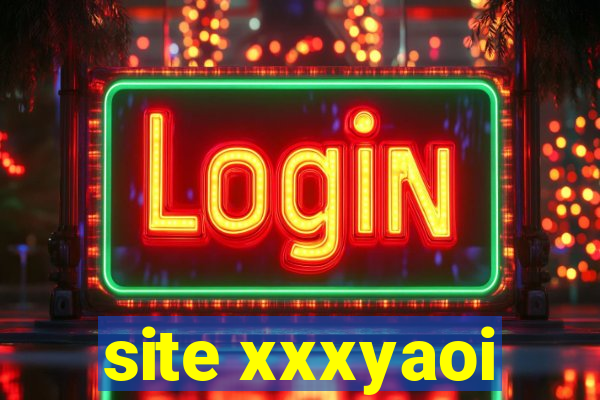 site xxxyaoi