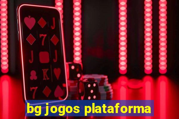 bg jogos plataforma