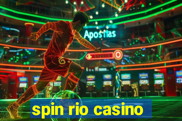 spin rio casino