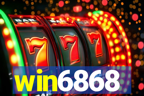 win6868