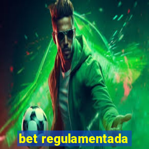 bet regulamentada