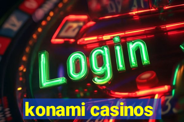 konami casinos