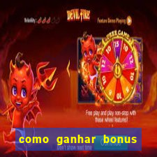 como ganhar bonus na bet365