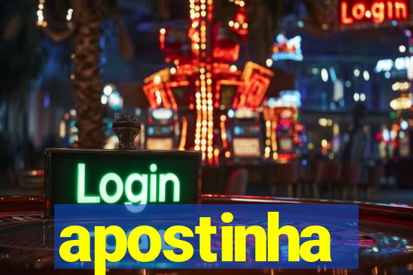 apostinha